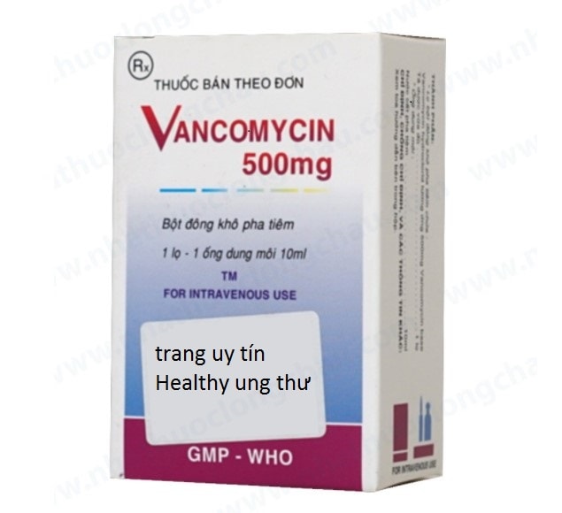 Thuốc Vancomycin - Công dụng, liều dùng, những lưu ý khi sử dụng (4)